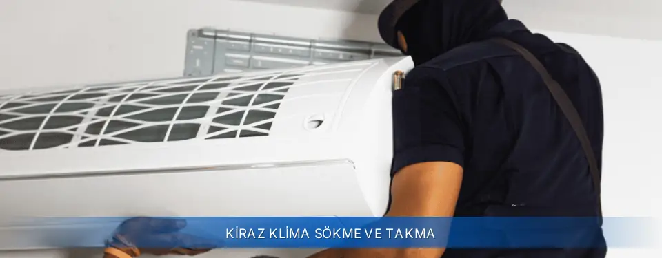 Kiraz İlçemi Airfel Klima Sökme ve Takma